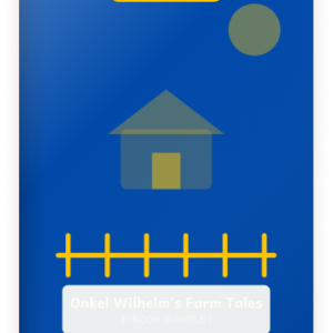 Onkel Wilhelms Bauernhofgeschichten
